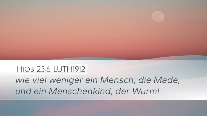 Hiob 25:6 LUTH1912 Bible Verse Image