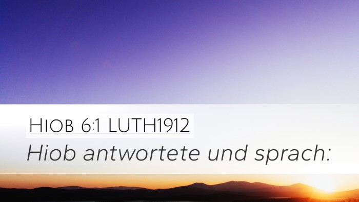 Hiob 6:1 LUTH1912 Desktop Wallpaper - Hiob antwortete und - Desktop Bible Verse Wallpaper