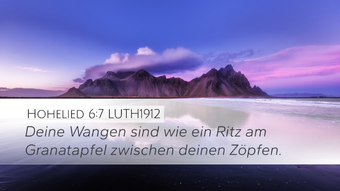 Hohelied 6:7 LUTH1912 Bible Verse Image