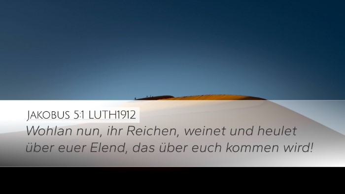 Jakobus 5:1 LUTH1912 Bible Verse Image