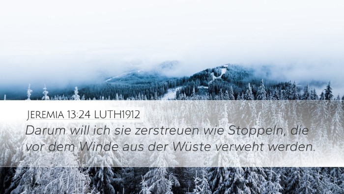 Jeremia 13:24 LUTH1912 Bible Verse Image