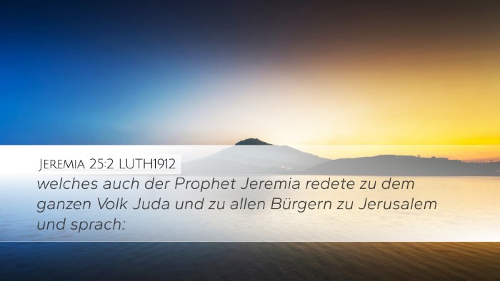 Jeremia 25:2 LUTH1912 Desktop Wallpaper - welches auch der Prophet Jeremia redete zu dem - Desktop Bible Verse Wallpaper
