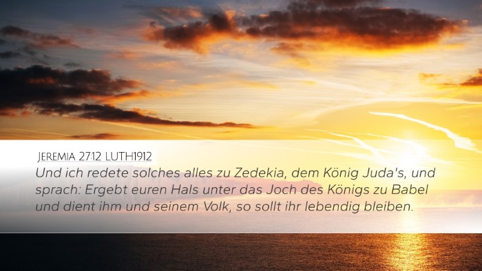 Jeremia 27:12 LUTH1912 Bible Verse Image