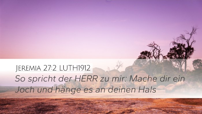 Jeremia 27:2 LUTH1912 Bible Verse Image