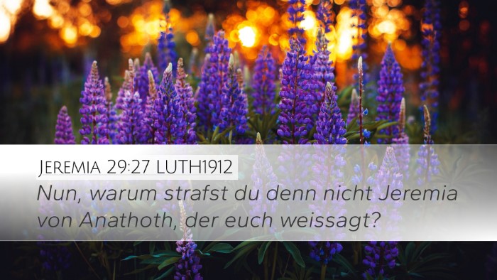 Jeremia 29:27 LUTH1912 Desktop Wallpaper - Nun, warum strafst du denn nicht Jeremia von - Desktop Bible Verse Wallpaper