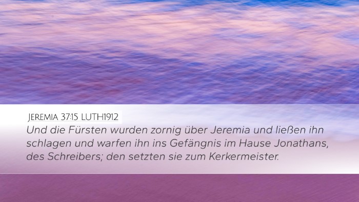Jeremia 37:15 LUTH1912 Bible Verse Image