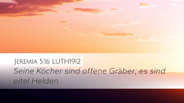 Jeremia 5:16 LUTH1912 Bible Verse Image