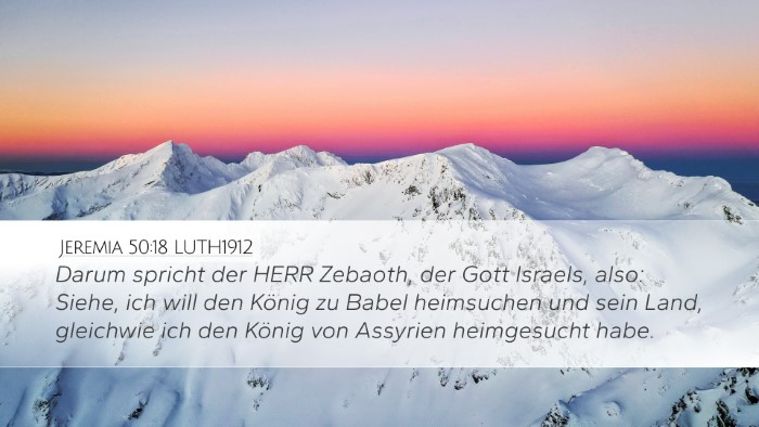 Jeremia 50:18 LUTH1912 Desktop Wallpaper - Darum spricht der HERR Zebaoth, der Gott Israels, - Desktop Bible Verse Wallpaper