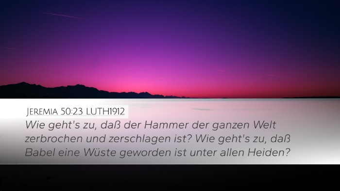 Jeremia 50:23 LUTH1912 Bible Verse Image