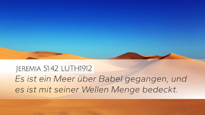 Jeremia 51:42 LUTH1912 Bible Verse Image