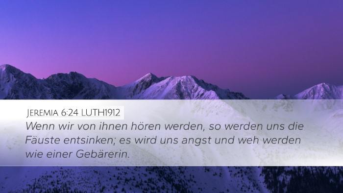 Jeremia 6:24 LUTH1912 Bible Verse Image
