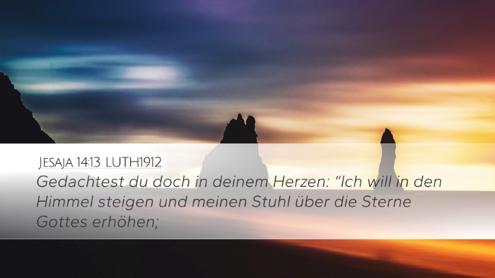 Jesaja 14:13 LUTH1912 Bible Verse Image