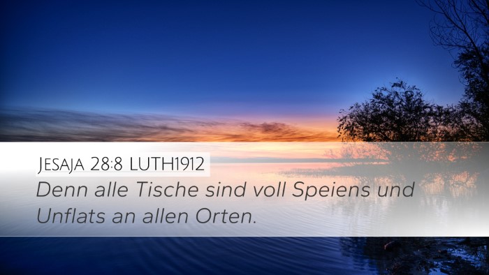 Jesaja 28:8 LUTH1912 Desktop Wallpaper - Denn alle Tische sind voll Speiens und Unflats an - Desktop Bible Verse Wallpaper