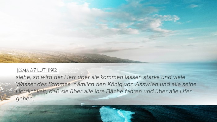 Jesaja 8:7 LUTH1912 Bible Verse Image