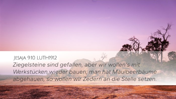 Jesaja 9:10 LUTH1912 Desktop Wallpaper - Ziegelsteine sind gefallen, aber wir wollen's mit - Desktop Bible Verse Wallpaper