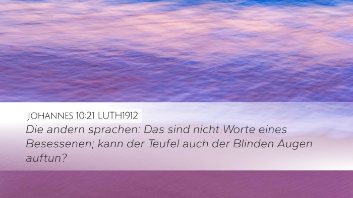 Johannes 10:21 LUTH1912 Desktop Wallpaper - Die andern sprachen: Das sind nicht Worte eines - Desktop Bible Verse Wallpaper