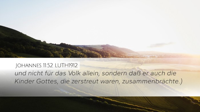 Johannes 11:52 LUTH1912 Bible Verse Image