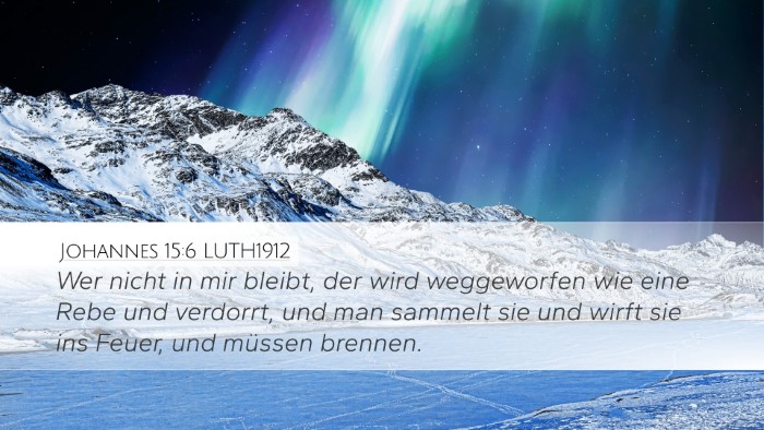 Johannes 15:6 LUTH1912 Bible Verse Image