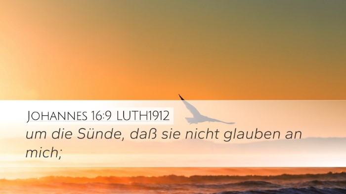 Johannes 16:9 LUTH1912 Desktop Wallpaper - um die Sünde, daß sie nicht glauben an - Desktop Bible Verse Wallpaper