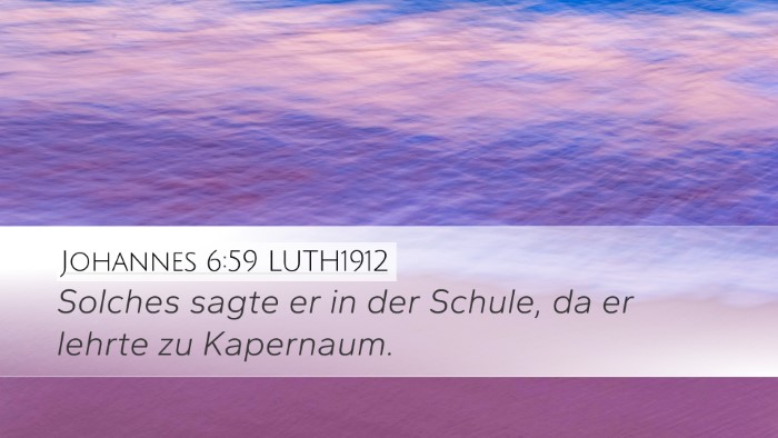 Johannes 6:59 LUTH1912 Bible Verse Image