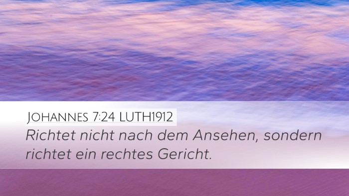 Johannes 7:24 LUTH1912 Bible Verse Image