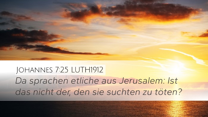 Johannes 7:25 LUTH1912 Bible Verse Image
