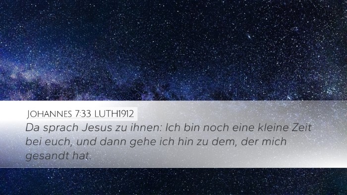 Johannes 7:33 LUTH1912 Bible Verse Image