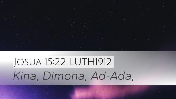 Josua 15:22 LUTH1912 Desktop Wallpaper - Kina, Dimona, - Desktop Bible Verse Wallpaper
