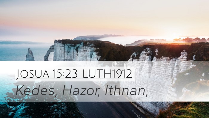 Josua 15:23 LUTH1912 Bible Verse Image