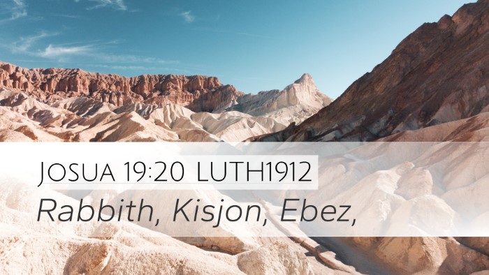 Josua 19:20 LUTH1912 Desktop Wallpaper - Rabbith, Kisjon, - Desktop Bible Verse Wallpaper