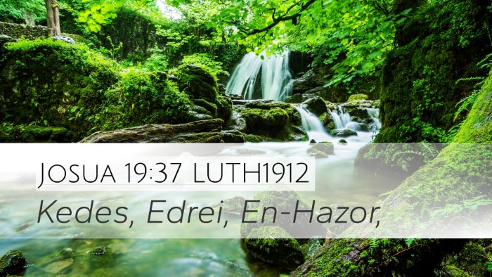 Josua 19:37 LUTH1912 Bible Verse Image