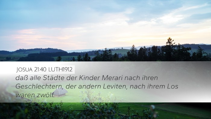 Josua 21:40 LUTH1912 Desktop Wallpaper - daß alle Städte der Kinder Merari nach ihren - Desktop Bible Verse Wallpaper