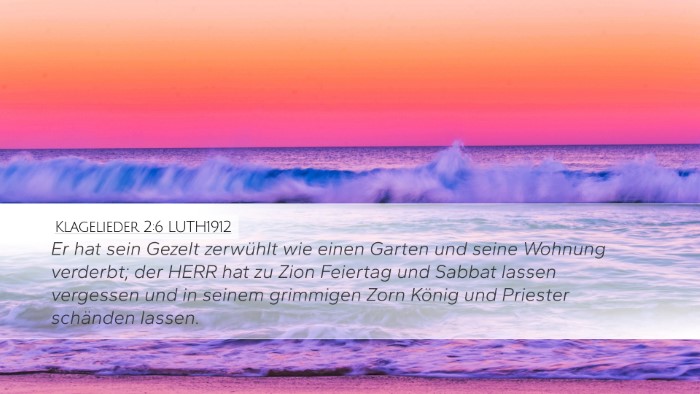 Klagelieder 2:6 LUTH1912 Bible Verse Image