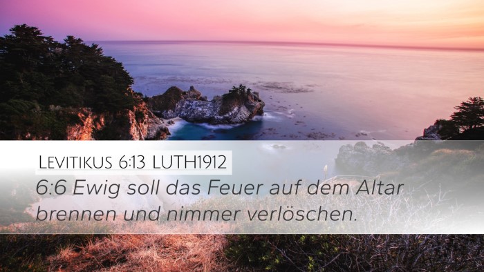 Levitikus 6:13 LUTH1912 Desktop Wallpaper - 6:6 Ewig soll das Feuer auf dem Altar brennen und - Desktop Bible Verse Wallpaper