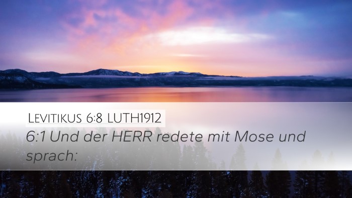 Levitikus 6:8 LUTH1912 Desktop Wallpaper - 6:1 Und der HERR redete mit Mose und - Desktop Bible Verse Wallpaper