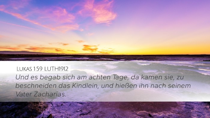 Lukas 1:59 LUTH1912 Desktop Wallpaper - Und es begab sich am achten Tage, da kamen sie, - Desktop Bible Verse Wallpaper