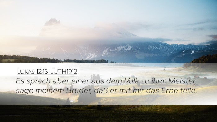 Lukas 12:13 LUTH1912 Bible Verse Image
