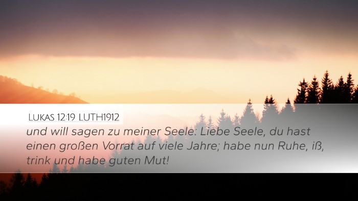 Lukas 12:19 LUTH1912 Bible Verse Image