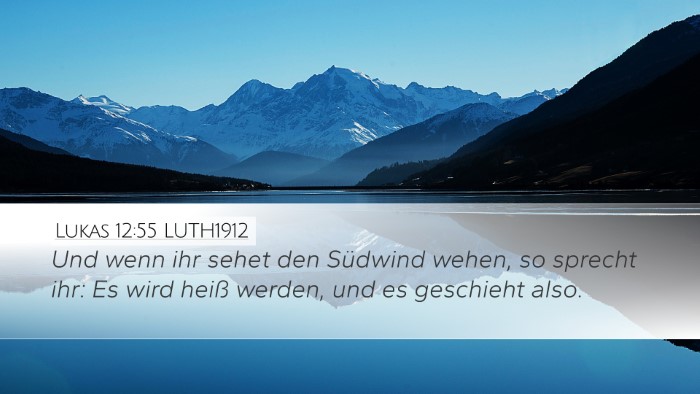 Lukas 12:55 LUTH1912 Bible Verse Image