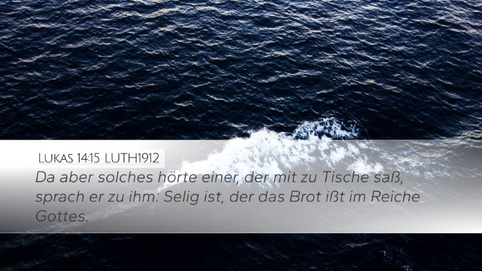 Lukas 14:15 LUTH1912 Bible Verse Image