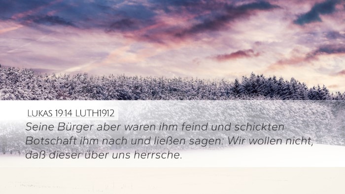 Lukas 19:14 LUTH1912 Bible Verse Image