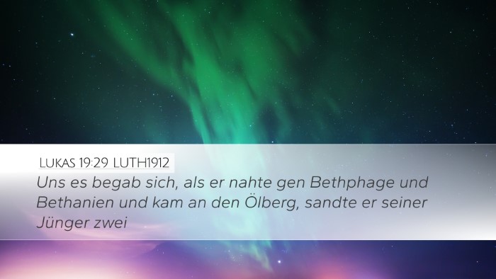 Lukas 19:29 LUTH1912 Desktop Wallpaper - Uns es begab sich, als er nahte gen Bethphage und - Desktop Bible Verse Wallpaper