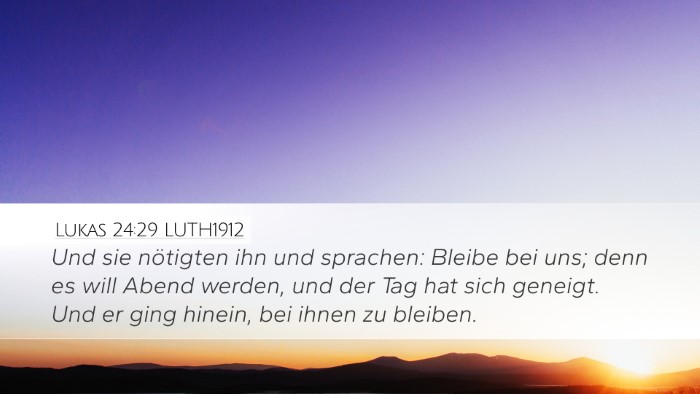 Lukas 24:29 LUTH1912 Bible Verse Image