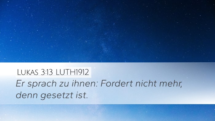Lukas 3:13 LUTH1912 Bible Verse Image