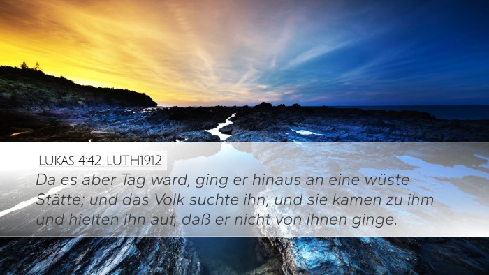 Lukas 4:42 LUTH1912 Bible Verse Image