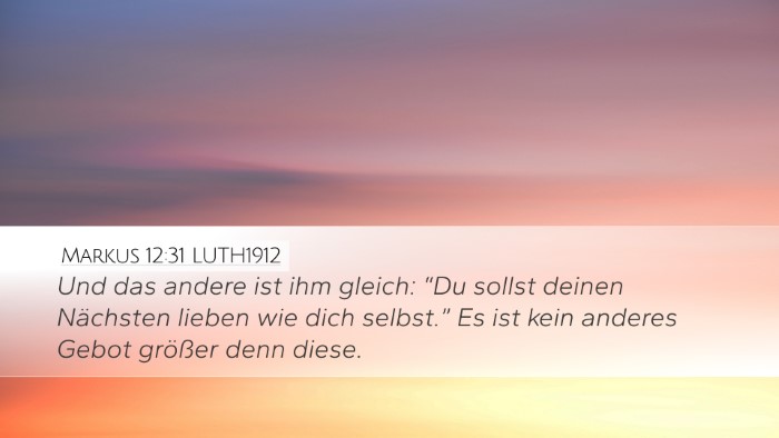 Markus 12:31 LUTH1912 Bible Verse Image