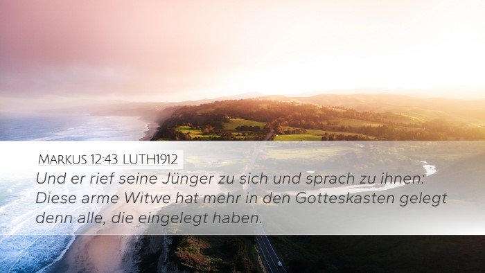 Markus 12:43 LUTH1912 Desktop Wallpaper - Und er rief seine Jünger zu sich und sprach zu - Desktop Bible Verse Wallpaper