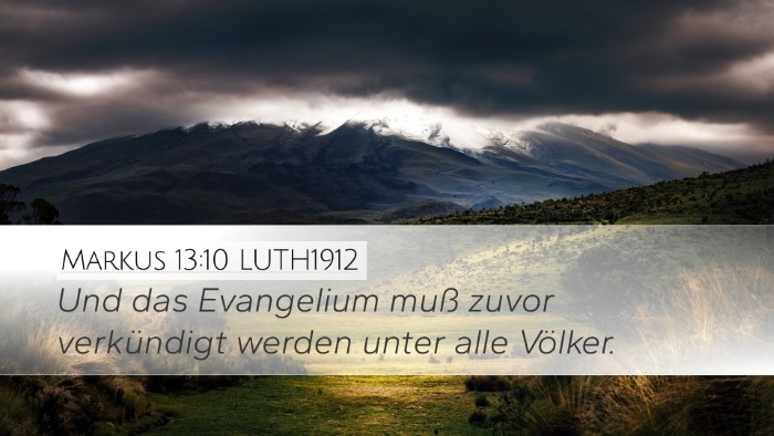 Markus 13:10 LUTH1912 Desktop Wallpaper - Und das Evangelium muß zuvor verkündigt werden - Desktop Bible Verse Wallpaper
