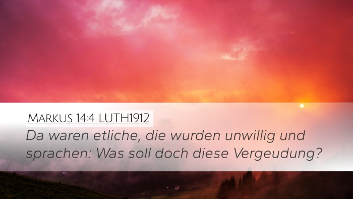 Markus 14:4 LUTH1912 Bible Verse Image