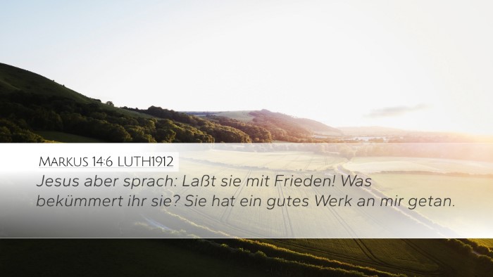 Markus 14:6 LUTH1912 Bible Verse Image